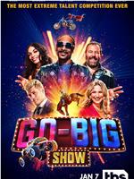 Go-Big Show在线观看