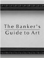 The Banker’s Guide To Art