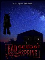 Bad Seeds of Loving Spring