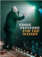 Eddie Pepitone: For the Masses