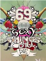 69 Sexy Things 2 Do B4U Die