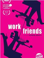 Work/Friends在线观看和下载