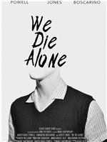 We Die Alone