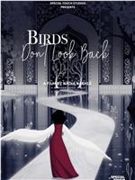 Birds Don't Look Back