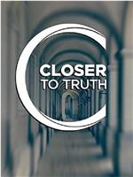 Closer to Truth在线观看和下载