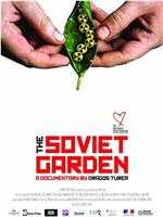 The Soviet Garden在线观看