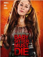 Babysitter Must Die在线观看