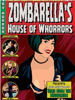 Zombarella's House Of Whorrors在线观看