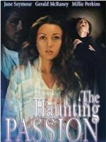 The Haunting Passion在线观看