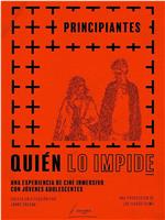 Quién lo impide: Principiantes在线观看