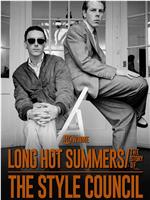 Long Hot Summers: The Story of the Style Council在线观看