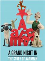 A Grand Night In: The Story of Aardman