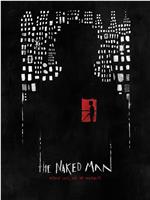 The Naked Man在线观看和下载