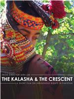 The Kalasha and the Crescent在线观看和下载