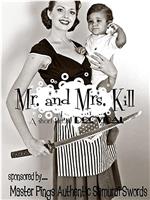 Mr. and Mrs. Kill在线观看