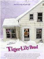 Tiger Lily Road在线观看和下载