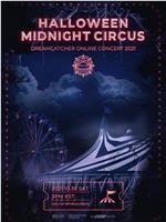 HALLOWEEN MIDNIGHT CIRCUS : DREAMCATCHER ONLINE CONCERT 2021在线观看