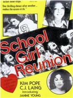 Schoolgirl's Reunion在线观看和下载