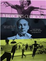 In Balanchine's Classroom在线观看