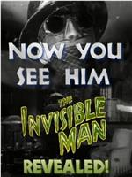 Now You See Him: The Invisible Man Revealed!在线观看和下载