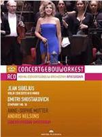 Andris Nelsons conducts Sibelius and Shostakovich - With Anne-Sophie Mutter在线观看