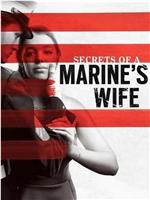 Secrets of a Marine's Wife在线观看和下载