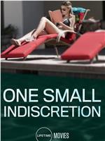 One Small Indiscretion在线观看和下载