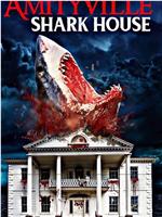 Amityville Shark House在线观看和下载