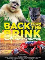 Back From the Brink: Saved From Extinction在线观看