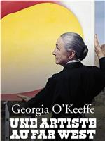 Georgia O'Keeffe - Une artiste au Far West