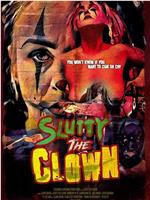 Slutty the Clown在线观看