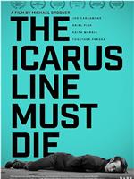 The Icarus Line Must Die在线观看和下载