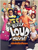 The Really Loud House