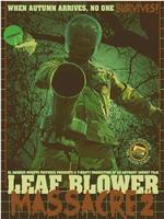 Leaf Blower Massacre 2