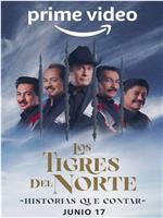 Los Tigres del Norte: Historias que Contar