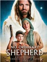 No Ordinary Shepherd在线观看和下载