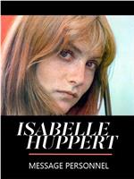 Isabelle Huppert: Message personnel在线观看和下载