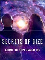 Secrets of Size: Atoms to Supergalaxies Season 1