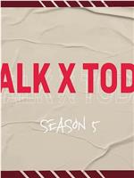 TALK X TODAY : Season5