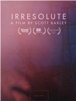 Irresolute