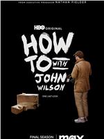 约翰·威尔逊的十万个怎么做 第三季在线观看和下载