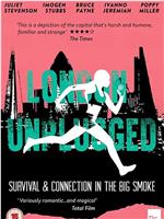 London Unplugged在线观看