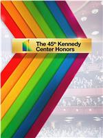 The 45th Annual Kennedy Center Honors