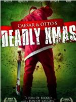 Caesar and Otto's Deadly Xmas在线观看