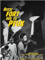 Aussi fort que tu peux