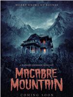 Macabre Mountain在线观看和下载