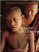 Buddha's Lost Children Revisited