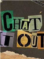 Chat It Out在线观看
