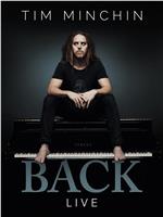 Tim Minchin: Back在线观看