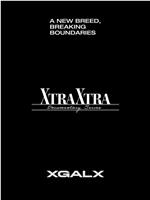 XG 纪录片系列 ‘XTRA XTRA’在线观看